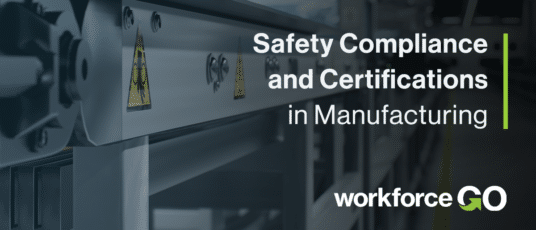 Safety Compliance and Certifications in Manufacturing